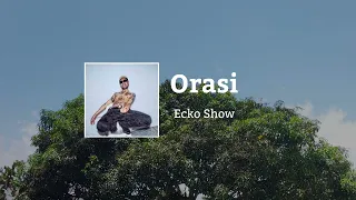 Download Ecko Show - Orasi MP3
