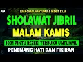 Download Lagu SHOLAWAT JIBRIL PENARIK REZEKI PALING DAHSYAT, Sholawat Nabi Muhammad SAW, Sholawat Jibril Merdu