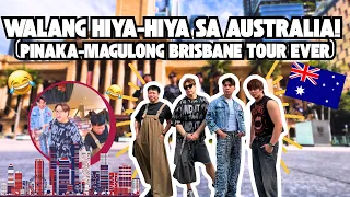 WALANG HIYA-HIYA SA AUSTRALIA! (PINAKA-MAGULONG BRISBANE TOUR EVER)