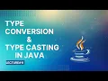 Type Conversion and Type Casting in Java Lecture 11