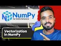 Make Your Python 10x Faster NumPy Vectorization Explained