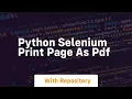 python selenium print page as pdf