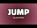 Download Lagu Blackpink - Jump ( Lyrics ) 