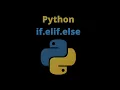 Python if elif else Conditional Control Flow