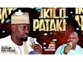 Download Lagu Warning 'IKILO PATAKI' By Sheikh Buhari Omo Musa \u0026 Sefiu Alao Adekunle Latest 2016 Islamic Lecture