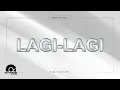 Download Lagu Tim Pavino - Lagi-Lagi' Official Lyric Video | KIKXV: Volume 1 '