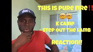 k camp bringing some serious heat k camp step out the lamb ft true story gee reaction 