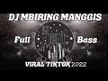 Download Lagu DJ MBIRING MANGGIS || LAGU BATAK TERBARU VIRAL TIKTOK 2022