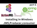 Installing Apache ActiveMQ Artemis in Windows JMS Producer Consumer and Broker Artemis Server