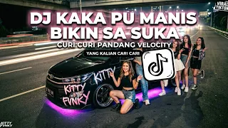 dj kaka pu manis bikin sa suka curi curi pandang velocity viral tiktok