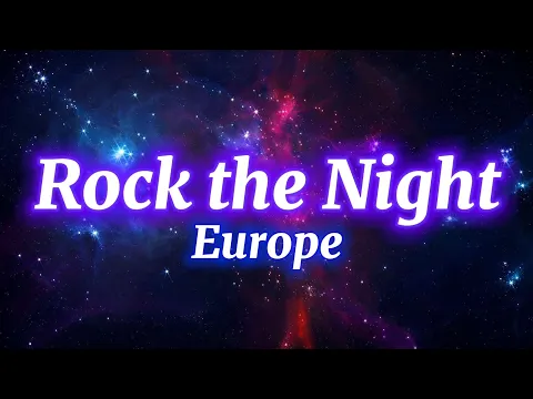 Download MP3 Europe - Rock the Night (Lyrics)