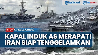 🔴Iran Siaga! 2 Kapal Induk AS Menuju Timur Tengah & Siap Serang, Israel Tutup Hebron Usai IDF Tewas