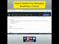 How to Delete Post Metadata Programmatically - WordPress Tutorial