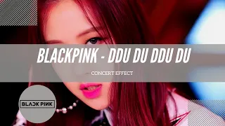 Download [CONCERT EFFECT + LIVE BAND] BLACKPINK - DDU DU DDU DU MP3