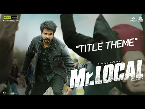 Download MP3 Mr.Local | Mr.Local Theme Lyric Video | Sivakarthikeyan, Nayanthara | Hiphop Tamizha | M. Rajesh