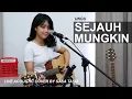 Download Lagu SEJAUH MUNGKIN - UNGU (LIVE ACOUSTIC COVER BY SASA TASIA)