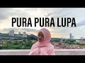 Download Lagu PURA PURA LUPA - Mahen INDO+ENGLISH MASHUP (Dalia Farhana Cover)