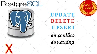 10 - UPDATE INSERT DELETE working with conflicts ON CONFLICT DO