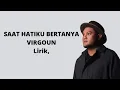 Download Lagu Saat hatiku bertanya - Virgoun ( Lirik )