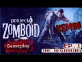 Project Zomboid Gameplay Ep 1 Bedford falls infection