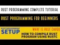Rust Programming Complete Tutorial For Beginners Rust Environment Setup Uses Of Rustc Cargo Part 2