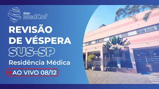SUS-SP 2024 - R1 (Acesso Direto) - Revisão de Véspera Dominada - Domine a prova de residência médica