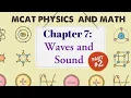 MCAT Physics and Math Chapter 7 - Waves and Sound