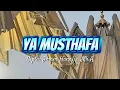 Download Lagu Ya Musthafa | Official Music Video