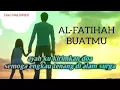Download Lagu Al - Fatihah BuatMu Ayah