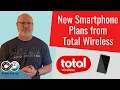Total Wireless New Unlimited Smartphone Plan Lineup With Unlimited Throttled Mobile Hotspot Data