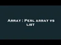 Array Perl array vs list