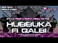 Lagu DJ HUBBUKA FI QALBI || STYLE TRAP PARTY MIDDLE TASSO VIRAL TIKTOK | PL REVOLUTION
