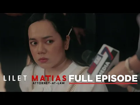 Download MP3 Lilet Matias, Attorney-At-Law: The conflicted lawyer’s decision! (Full Episode 60) May 28, 2024