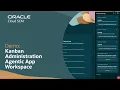 Kanban Administration Workspace Agentic App in Oracle SCM Demo
