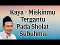 Lagu ngaji gus baha : kaya miskinmu tergantung pada sholat subuhmu
