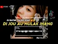 Download Lagu DI JOU AU MULAK INANG - Dj Batak Terbaru 2023
