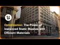Optimization UE5 - The Power of Instanced Static Meshes with Efficient Materials