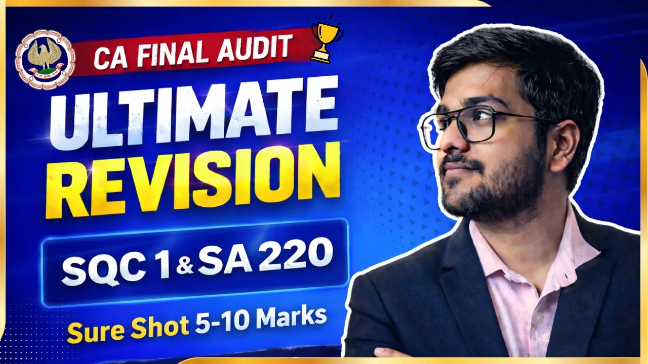 SQC 1 & SA 220 | Ch 1 | Ultimate Revision Series | CA Final Audit | May 26 | Sep 26 | Jan 27