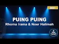 Download Lagu Puing-Puing - Rhoma Irama \u0026 Noer Halimah | Karaoke Duet Dangdut Koplo (Duet)