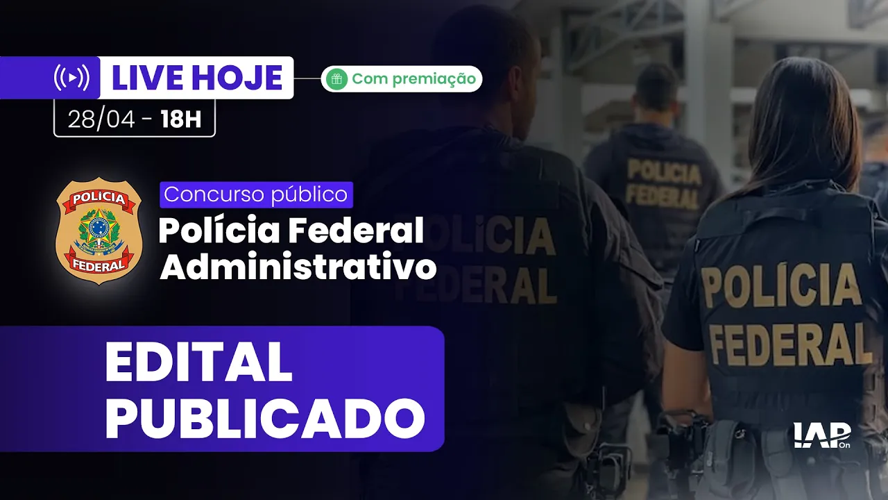 Concurso Polícia Federal Administrativo - Pelo menos 192 vagas!