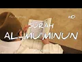 Lagu Surah Al-Mu'minun | Syaikh Ismail Annuri HD