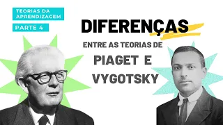 DIFERENÇA ENTRE AS TEORIAS DE JEAN PIAGET E LEV VYGOTSKY - TEORIAS DA APRENDIZAGEM (PARTE 4)