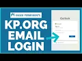 Kaiser Permanente How to Login Kp org Email Kaiser Permanente Email Login Signin