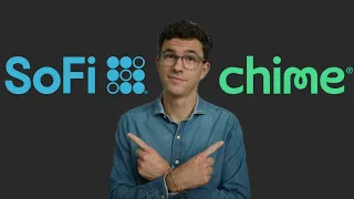 SoFi vs Chime - Which Bank is Better in 2024