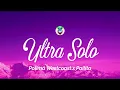 Polimá Westcoast & Pailita - Ultra Solo (Letra/Lyrics)