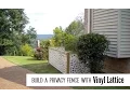 Vinyl Lattice Panels Create a Privacy Fence