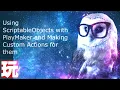Unity PlayMaker and Scriptable Objects