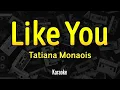 Like You - Tatiana Manaois lyric (Karaoke)