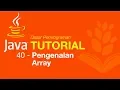 Belajar Java Dasar - 40