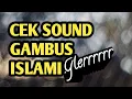 Download Lagu Cek Sound Gambus Islami (Dahefeh Medley) // Samplingnya bikin Ngiler // Gler HD Audio
